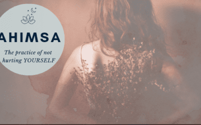 Ahimsa – The practice of not hurting YOURSELF