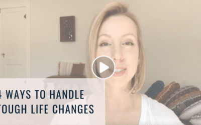 4 Ways to Handle Tough Life Change